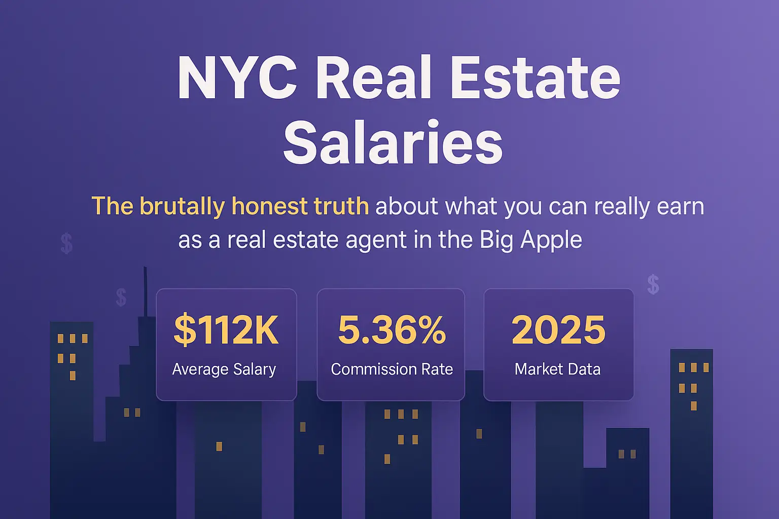 NYC real estate agent salary 2025 infographic showing average income, commission rate, and market data