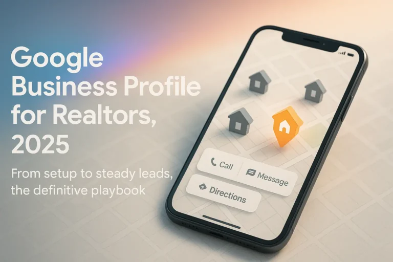 Smartphone map with a glowing house pin and Call, Message, Directions buttons, showing how a Google Business Profile helps realtors win local searches in 2025.